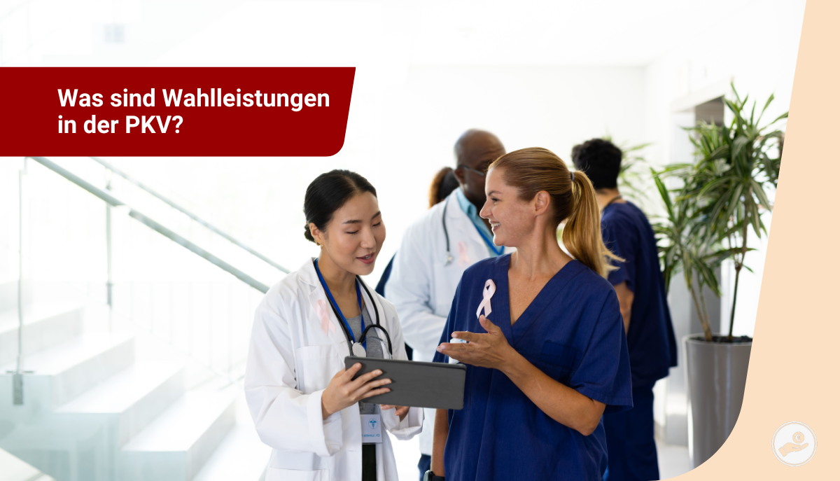 Ärztinnen besprechen Wahlleistungen der privaten Krankenversicherung für Referendar*innen.