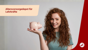 Lehrerin hält ein Sparschwein als Symbol für ein Altersvorsorgedepot für Lehrer und private Altersvorsorge.